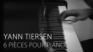 Yann Tiersen  6 Pièces Pour Piano Vol2  Amelie [upl. by Anayit]