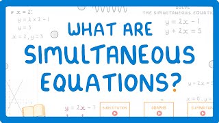 GCSE Maths  What Are Simultaneous Equations 60 [upl. by Aleacin473]