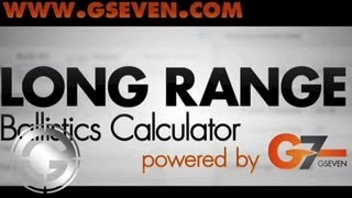 Gseven Ballistic Calculator  Introduction [upl. by Smukler604]