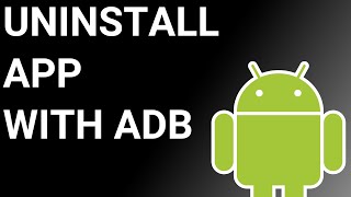 How to Uninstall an Android App with ADB [upl. by Anayra]