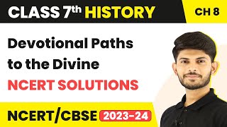 Devotional Paths to the Divine  NCERT Solutions  Class 7 History Chapter 8 [upl. by Karney]