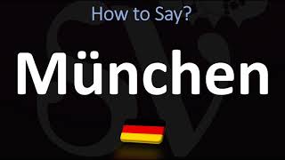 How to Pronounce München Munich [upl. by Meeka815]