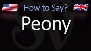 How to Pronounce Peony CORRECTLY [upl. by Eonak]