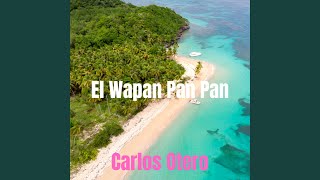 El Wapan Pan Pan Remastered [upl. by Baylor]