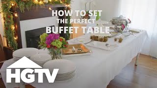 How to Set a Buffet Table  HGTV [upl. by Eniarrol]