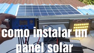 Como instalar un panel solar PASO A PASO [upl. by Annaillil278]