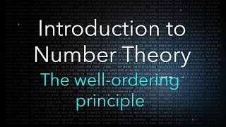 Elementary Number Theory WellOrdering Principle [upl. by Nore385]