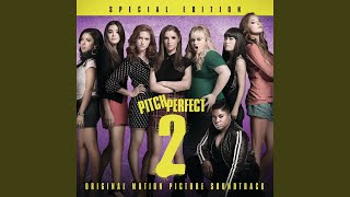 Back To Basics From quotPitch Perfect 2quot Soundtrack [upl. by Pradeep240]