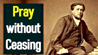 Pleading  How To Pray Powerful Prayers  Charles Spurgeon Sermon [upl. by Wrightson761]