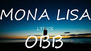 OBB Mona Lisa Lyrics [upl. by Thadeus]