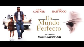 UN MUNDO PERFECTO  A PERFECT WORLD [upl. by Rebmaed]