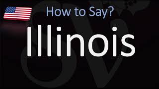 How to Pronounce Illinois  US State Name Pronunciation [upl. by Bezanson]