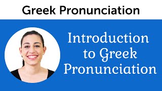 Introduction to Perfect Greek Pronunciation [upl. by Blank]