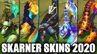 All Skarner Skins Spotlight League of Legends [upl. by Gomez2]