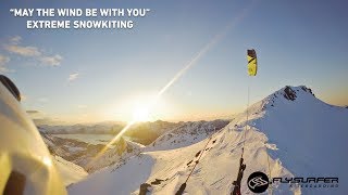 Extreme Snowkiting  quotMAY THE WIND BE WITH YOUquot [upl. by Hekker]