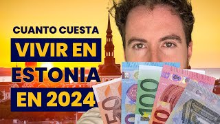 CUÁNTO cuesta VIVIR en ESTONIA en 2024 [upl. by Malory]