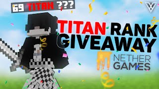 NetherGames TITAN RANK giveaway [upl. by Atnoek]