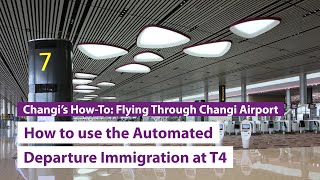 How to use the Automated Departure Immigration at Terminal 4 [upl. by Marvin]