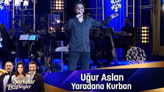 Uğur Aslan  YARADANA KURBAN [upl. by Forland768]