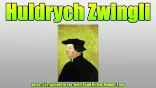 Huldrych Zwingli [upl. by Ande]