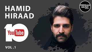 Hamid Hiraad  Best Songs 2019 I Vol 1  حمید هیراد  ده تا از بهترین آهنگ ها [upl. by Natividad759]