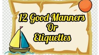 12 Most Important Manners or Etiquettes to practice in daily life [upl. by Meesan]