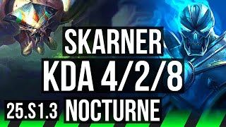 SKARNER vs NOCTURNE JGL  428  KR Challenger  25S13 [upl. by Garbe]