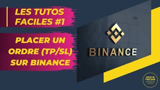 TUTO FACILE 1  COMMENT PLACER UN ORDRE SLTP SUR BINANCE [upl. by Earla]