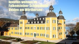 Luxuriös wohnen im Falkensteiner Schlosshotel Velden am Wörthersee [upl. by Atteuqnas]