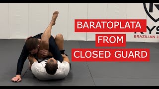 BARATOPLATA FROM CLOSED GUARD [upl. by Enyehc564]