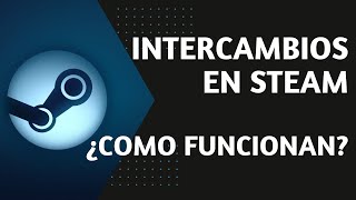 INTERCAMBIOS EN STEAM  COMO FUNCIONAN las RETENCIONES [upl. by Bezanson]