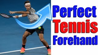 How To Hit The Perfect Tennis Forehand In 5 Simple Steps [upl. by Nerval400]