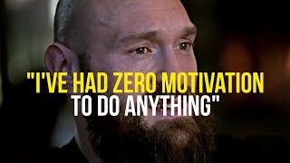 Tyson Fury  How To Gain MOTIVATION Back [upl. by Nylirrej895]