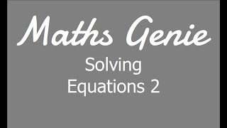 Solving Equations 2 [upl. by Ner]