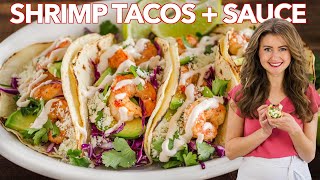 Easy SHRIMP TACOS with Best Shrimp Taco Sauce [upl. by Sharpe347]