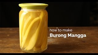 How to Make Burong Mangga Pickled Green Mangoes  Yummy Ph [upl. by Akkin]