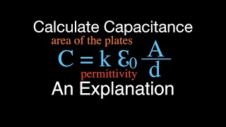 Capacitors 4 of 9 Calculating the Capacitance of a Capacitor An Explanation [upl. by Collier]