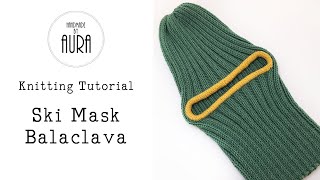 Knitting Tutorial  Ski Mask  Balaclava [upl. by Felicle676]