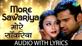 More Sawariya with lyrics  मोरे सावरिया  Awara Paagal Deewana  Sunidhi Chauhan  Shanu Malik [upl. by Marala]