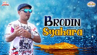 Brodin  Syahara Official Music Video [upl. by Savory]