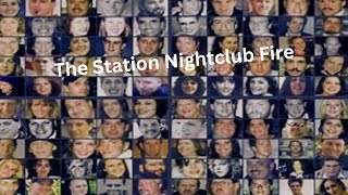 The Station Nightclub Fire [upl. by Auqinahc]