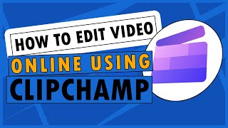 How To Edit Video Online Using Clipchamp [upl. by Hooper]