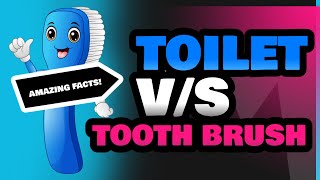 Toilet and Tooth Brush [upl. by Dylan]