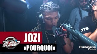 Jozi quotPourquoiquot PlanèteRap [upl. by Karab]