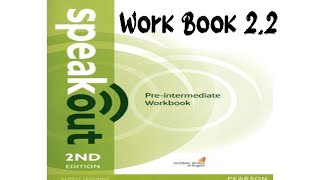 workbook 22 Unit 2  22 workbook  work  English Speak out Preintermediate [upl. by Veleda]