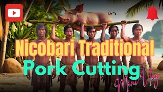 Pork Cutting Nicobari Tribal Traditional [upl. by Eninaj]