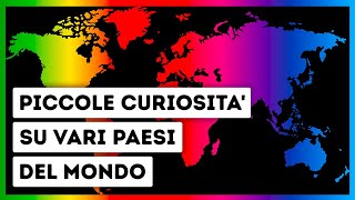 Piccole Curiosità Su 34 Paesi Del Mondo [upl. by Bough953]