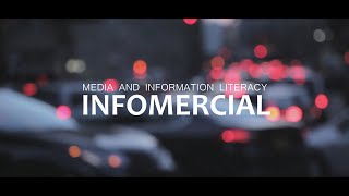 Media and Information Literacy  An Infomercial [upl. by Eet488]