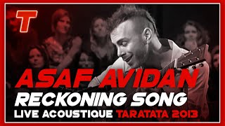 Asaf Avidan quotReckoning Songquot acoustic Version  Live TV Taratata 2013 [upl. by Adis]