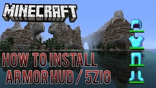 Minecraft  How to install Armor Hud  5Zig Mod [upl. by Pastelki]